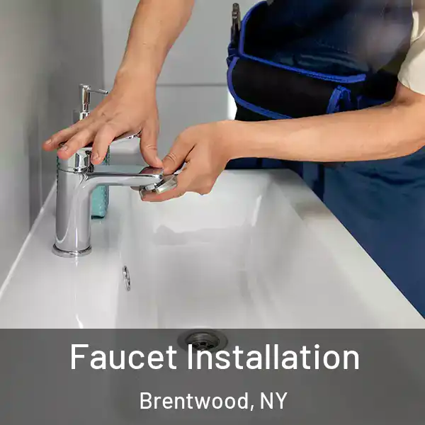  Faucet Installation Brentwood, NY