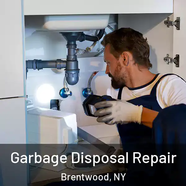  Garbage Disposal Repair Brentwood, NY