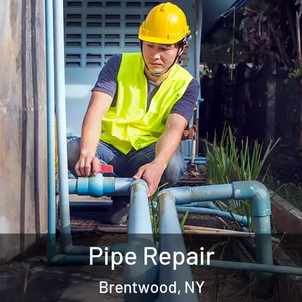  Pipe Repair Brentwood, NY