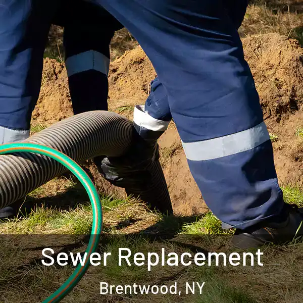  Sewer Replacement Brentwood, NY