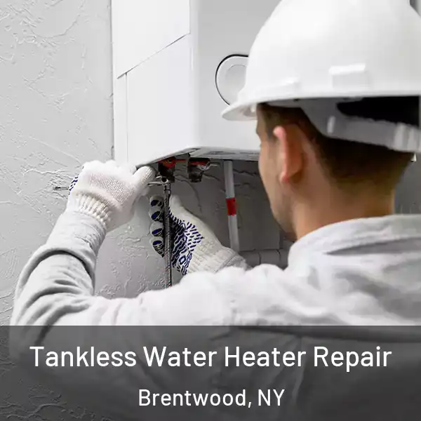  Tankless Water Heater Repair Brentwood, NY